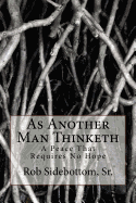 As Another Man Thinketh: A Peace That Requires No Hope