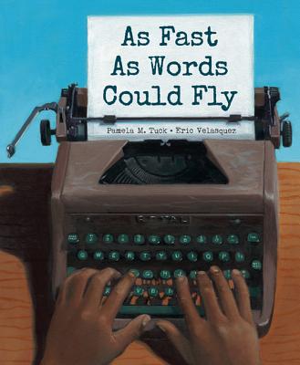 As Fast as Words Could Fly - Tuck, Pamela M