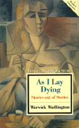 As I Lay Dying: Stories Out of Stories