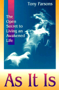 As It is: The Open Secret to Living an Awakened Life