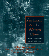 As Long as the Waters Flow: Native Americans in the South and East