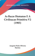 As Racas Humanas E a Civilisacao Primitiva V2 (1905)