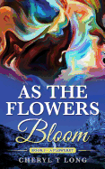 As the Flowers Bloom: A Floweret