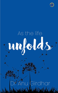 As the life Unfolds