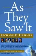 As They Saw It: Fifty Years of Conversations from the Open Mind - Heffner, Richard D, and Cuomo, Mario M, Governor (Foreword by), and Jaffe, Marc (Editor)