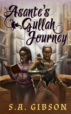 Asante's Gullah Journey - Gibson, S a