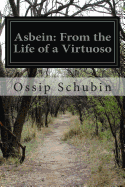 Asbein: From the Life of a Virtuoso