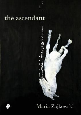 ascendant - Zajkowski, Maria