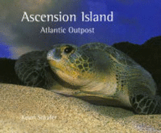 Ascension Island Atlantic Outpost - Schafer, Kevin
