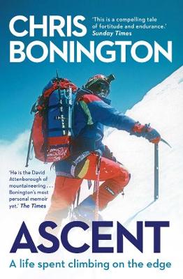 Ascent - Bonington, Chris, Sir