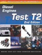 ASE Test Prep: Medium/Heavy Duty Truck: T2 Diesel Engines - Delmar Publishers, and Delmar Thomson Learning, and Thomson Delmar Learning