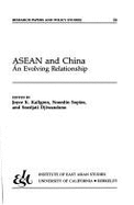 ASEAN and China: An Evolving Relationship - University of California