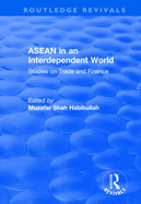 ASEAN in an Interdependent World: Studies in an Interdependent World