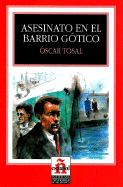 Asesinato en el Barrio Gotico - Tosal, Oscar