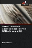 ASHA: Un nuovo approccio per i servizi RCH alla comunit?