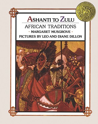 Ashanti to Zulu: African Traditions - Musgrove, Margaret W
