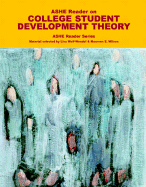 ASHE Reader on College Student Development Theory