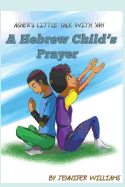 Asher's Little Talk With Yah: A Hebrew Child's Prayer