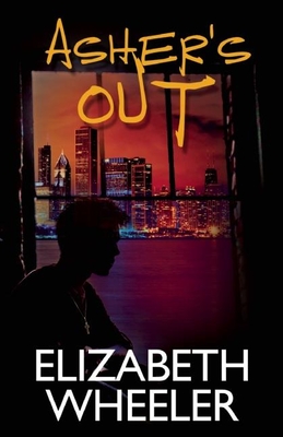 Asher's Out - Wheeler, Elizabeth