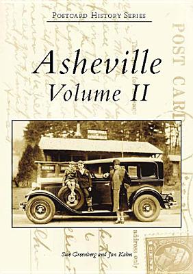 Asheville: Volume II - Greenberg, Sue, and Kahn, Jan