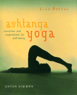 Ashtanga Yoga (B&n): The Complete Mind and Body Workout - Pegrum, Juliet, and Jois, Pattabhi (Foreword by)