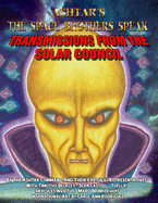 Ashtar's The Space Brothers Speak: Transmissions From the Solar Council