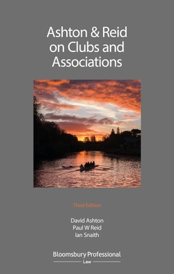 Ashton & Reid on Clubs and Associations - Ashton, David, and Reid, Paul W, and Snaith, Ian