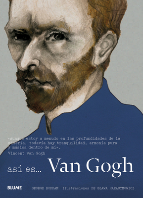 Asi Es... Van Gogh - Roddam, George, and Harasymowicz, Slawa (Illustrator)