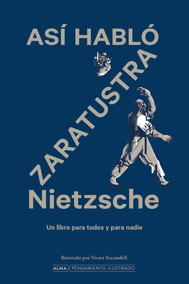 Asi Hablo Zaratustra - Nietzsche, Friedrich Wilhelm