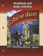 Asi Se Dice!, Volume 2: Workbook And Audio Activities