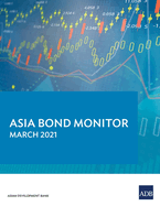 Asia Bond Monitor: 3/1/2021