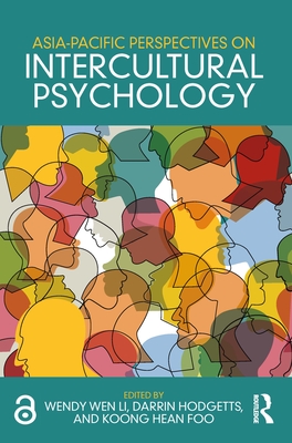 Asia-Pacific Perspectives on Intercultural Psychology - Li, Wendy Wen (Editor), and Hodgetts, Darrin (Editor), and Foo, Koong Hean (Editor)