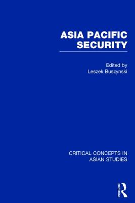 Asia Pacific Security - Buszynski, Leszek (Editor)