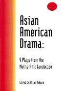 Asian American Drama: 9 Plays from the Multiethnic Landscape