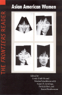 Asian American Women: The Frontiers Reader