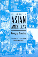 Asian Americans: Emerging Minorities - Kitano, Harry H L, and Daniels, Roger