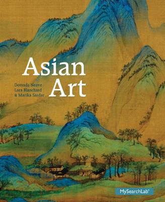 Asian Art - Neave, Dorinda, and Blanchard, Lara, and Sardar, Marika