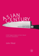 Asian Century... on a Knife-edge: A 360 Degree Analysis of Asia's Recent Economic Development