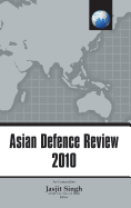 Asian Defence Review 2010