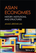 Asian Economies: History, Institutions, and Structures