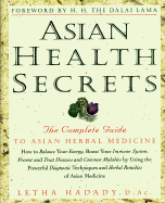 Asian Health Secrets: The Complete Guide to Asian Herbal Medicine