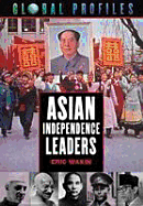 Asian Independence Leaders - Wakin, Eric