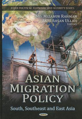 Asian Migration Policy - Ullah, Ahsan