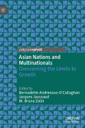 Asian Nations and Multinationals: Overcoming the Limits to Growth