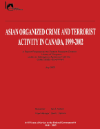 Asian Organized Crime and Terrorist Activity in Canada, 1999-2002