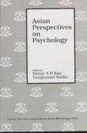 Asian Perspectives on Psychology - Kao, Henry S R (Editor), and Sinha, Durganand (Editor)