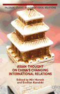 Asian Thought on China's Changing International Relations