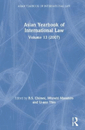 Asian Yearbook of International Law: Volume 13 (2007)