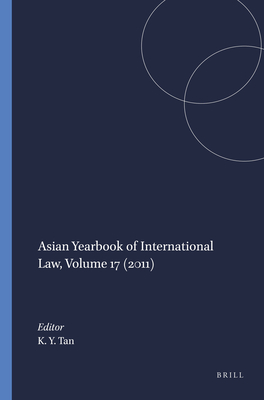 Asian Yearbook of International Law, Volume 17 (2011) - Tan, Kevin Yl (Editor)