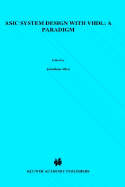 ASIC System Design with Vhdl: A Paradigm